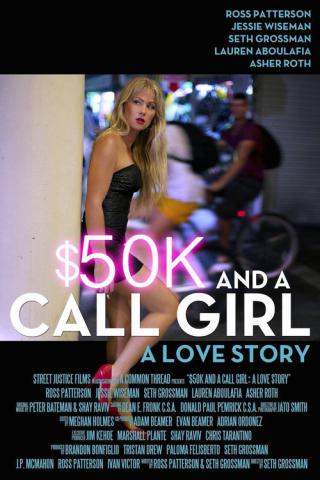 Пятьдесят тысяч долларов и девушка по вызову: Любовная история (2014)